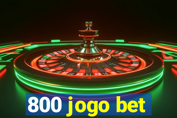 800 jogo bet